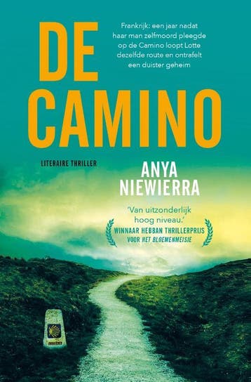 De Camino - Anya Niewierra 9789024582273, Boeken, Verzenden, Gelezen, Anya Niewierra