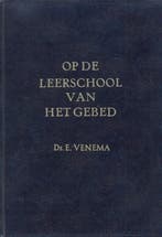 Venema, Ds. E.-Op de leerschool van het gebed, Verzenden, Gelezen