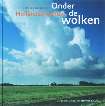 Onder de wolken Hollandse luchten 9789077907719 G. Burggraaf, Boeken, Verzenden, Zo goed als nieuw, G. Burggraaf
