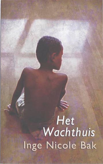 Het wachthuis - I.N. Bak 9789062656271, Verzenden, Gelezen, I.N. Bak