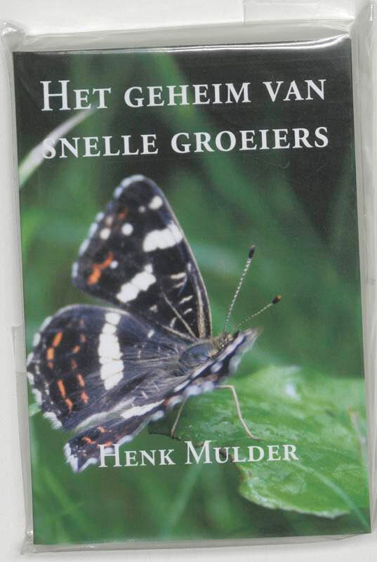 Het geheim van snelle groeiers 9789051792775 H. Mulder, Boeken, Economie, Management en Marketing, Zo goed als nieuw, Verzenden
