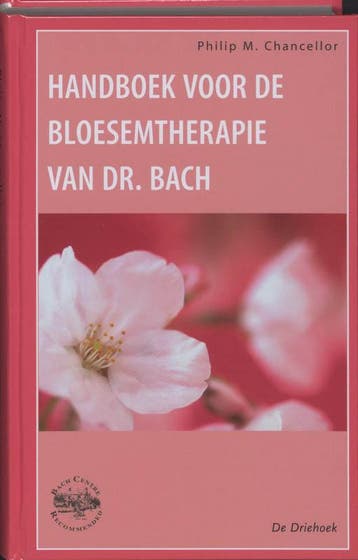 Handboek voor de bloesemtherapie van dr. Bach 9789060306994, Boeken, Verzenden, Gelezen, P.M. Chancellor
