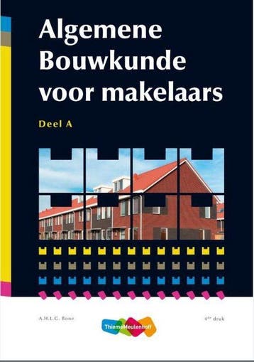 9789006701012 Algemene bouwkunde voor makelaars Deel A, Boeken, Verzenden, Zo goed als nieuw, A.H.L.G. Bone