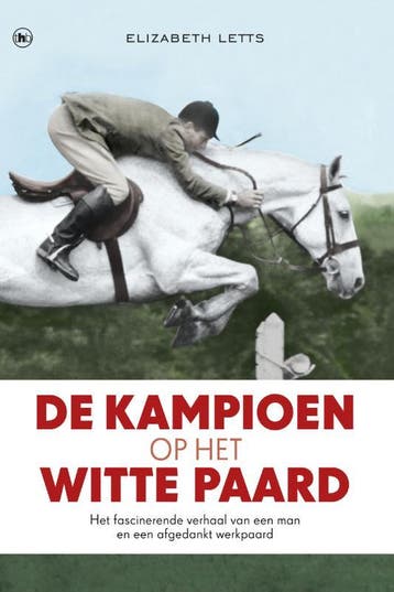 De kampioen op het witte paard - Elizabeth Letts, Verzenden, Gelezen, Elizabeth Letts