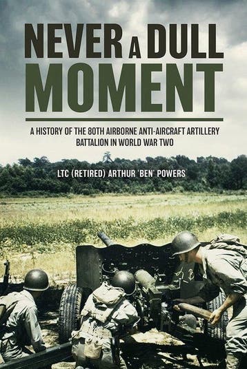 9781636240060 Never a Dull Moment Arthur Ben Powers, Verzenden, Nieuw, Arthur 'Ben' Powers