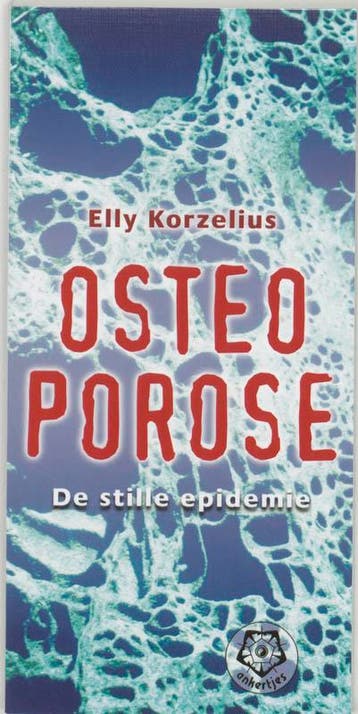Osteoporose - Elly Korzelius 9789020201901, Verzenden, Gelezen, Elly Korzelius