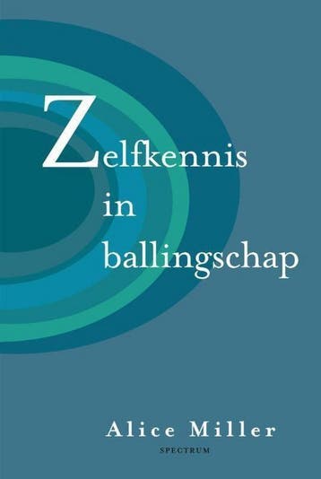 Zelfkennis in ballingschap - Alice Miller 9789026944185, Boeken, Verzenden, Gelezen, Alice Miller