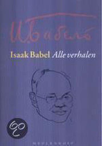 Alle verhalen - I. Babel 9789029070683, Boeken, Verzenden, Zo goed als nieuw, I. Babel