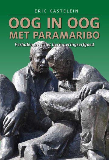9789083199658 Oog in oog met Paramaribo Eric Kastelein, Boeken, Verzenden, Nieuw, Eric Kastelein