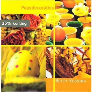 Paasdecoraties - Betty Kessing 9789044317671, Verzenden, Zo goed als nieuw, Betty Kessing