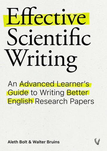 Effective Scientific Writing - Aleth Bolt 9789086599103, Verzenden, Zo goed als nieuw, Aleth Bolt