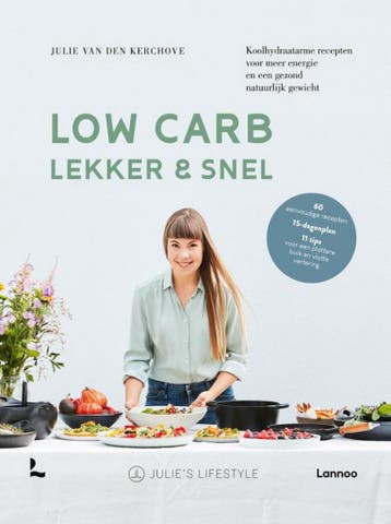 Low carb, lekker en snel - Julie van den Kerchove, Boeken, Verzenden, Zo goed als nieuw, Julie van den Kerchove