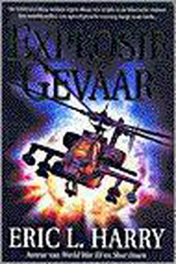 EXPLOSIEGEVAAR - D.L. Harry 9789022984482, Verzenden, Gelezen, D.L. Harry