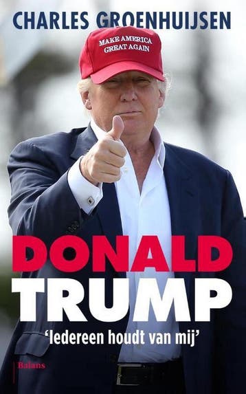 Donald Trump - Charles Groenhuijsen 9789460030987, Verzenden, Gelezen, Charles Groenhuijsen