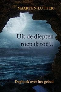 Luther, Maarten-Uit de diepten roep ik tot U, Verzenden, Gelezen