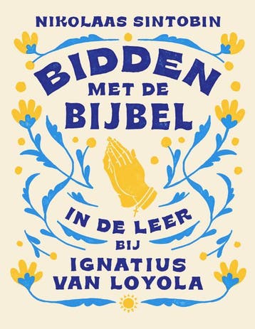 Bidden Met De Bijbel | Nikolaas Sintobin | Nieuw, Boeken, Ophalen of Verzenden, Nieuw, Nikolaas Sintobin