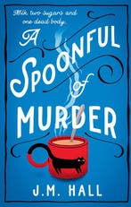 A Spoonful of Murder 9780008509613 J.M. Hall, Verzenden, Zo goed als nieuw, J.M. Hall