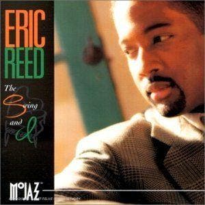 cd - Eric Reed - The Swing and I, Verzenden, Zo goed als nieuw