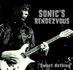 cd - Sonics Rendezvous - Sweet Nothing, Verzenden, Zo goed als nieuw