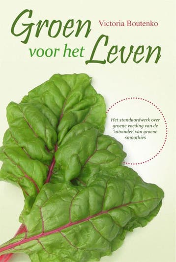 Groen voor het leven - Victoria Boutenko 9789077463178, Boeken, Gezondheid, Dieet en Voeding, Verzenden, Gelezen, Victoria Boutenko