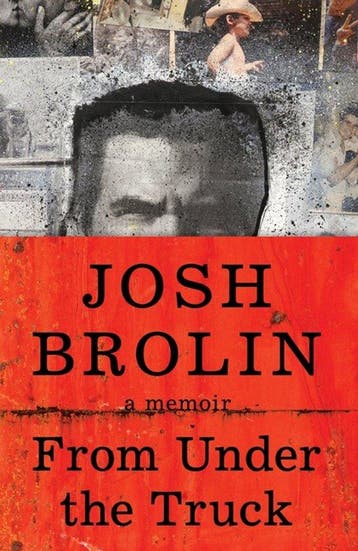 9780063382183 From Under the Truck Josh Brolin, Verzenden, Nieuw, Josh Brolin