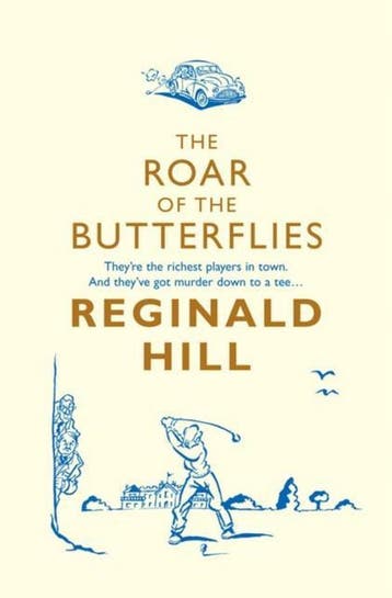 The Roar Of Butterflies - Reginald Hill 9780007252749, Verzenden, Gelezen, Reginald Hill