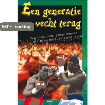 Een generatie vecht terug - Herman Haan 9789075613186, Verzenden, Gelezen, Herman Haan