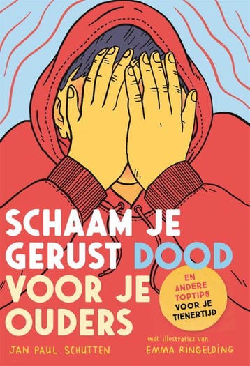 Schaam Je Gerust Dood Voor Je Ouders | Jan Paul Schutten, Ophalen of Verzenden, Nieuw, Jan Paul Schutten