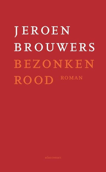 Bezonken Rood | Jeroen Brouwers | Nieuw, Ophalen of Verzenden, Nieuw, Jeroen Brouwers
