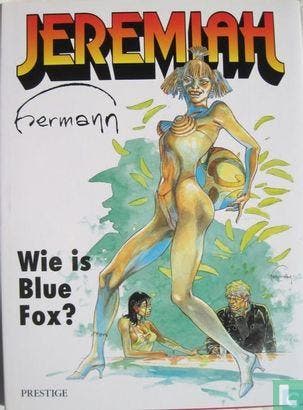 Jeremiah - Wie is Blue Fox? - 2002, Boeken, Eén stripboek, Verzenden, Zo goed als nieuw, Huppen, Hermann.