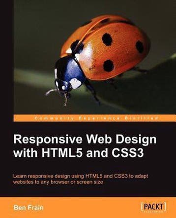 Responsive Web Design with HTML5 and CSS3 - Ben Frain, Boeken, Verzenden, Zo goed als nieuw, Ben Frain