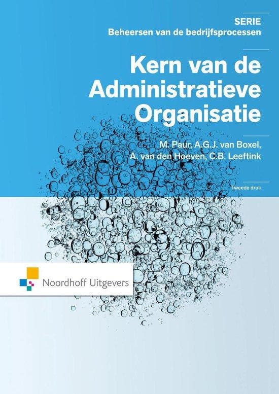 9789001833954 De kern van de administratieve organisatie, Boeken, Schoolboeken, Zo goed als nieuw, Verzenden