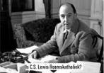 C.S. Lewis  Rooms Katholiek?, Nieuw