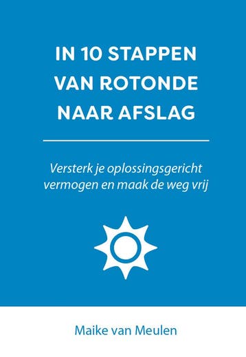 In 10 stappen van rotonde naar afslag / 10 stappen, Boeken, Verzenden, Gelezen, Maike van Meulen