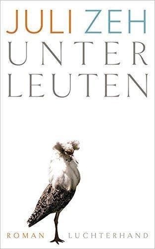 Unterleuten - Juli Zeh 9783630874876, Verzenden, Zo goed als nieuw, Juli Zeh