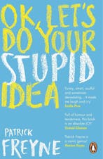 OK Lets Do Your Stupid Idea 9780241992531 Patrick Freyne, Boeken, Verzenden, Gelezen, Patrick Freyne