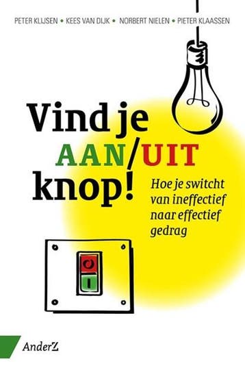 Vind je aan/uit knop! | 9789462960053 | Peter Klijsen ; Kees, Zo goed als nieuw, Peter Klijsen ; Kees van Dijk ; Norbert Nielen ; Pieter Klaassen