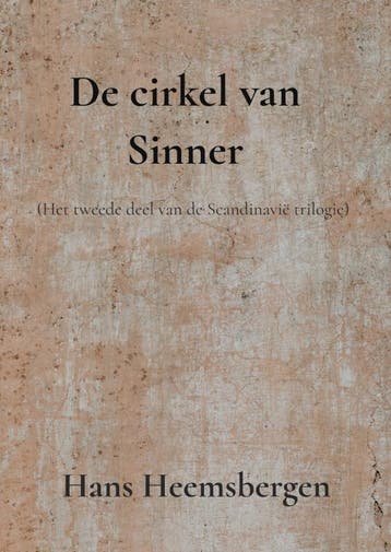 De cirkel van Sinner - Hans Heemsbergen 9789464651881, Verzenden, Gelezen, Hans Heemsbergen