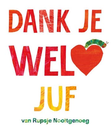 Dank je wel, juf / Rupsje Nooitgenoeg - Eric Carle, Verzenden, Gelezen, Eric Carle
