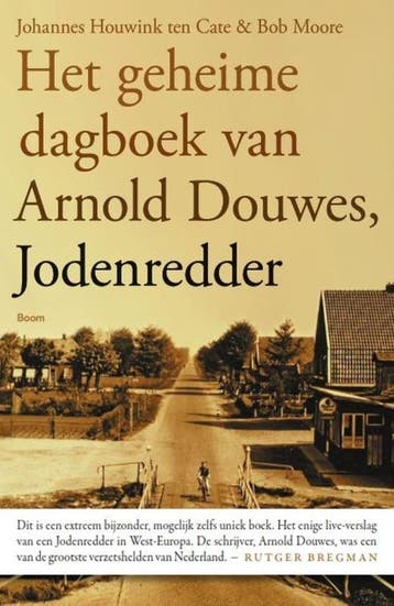 Het Geheime Dagboek Van Arnold Douwes, Jodenredder | Nieuw, Ophalen of Verzenden, Nieuw, Johannes Houwink ten Cate; Bob Moore