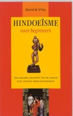 Hindoeïsme voor beginners 9789022537695 Sjoerd de Vries, Boeken, Verzenden, Gelezen, Sjoerd de Vries