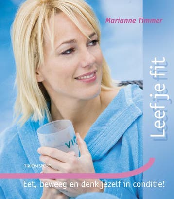 Leef je fit / Tirion sport 9789043911603 M. Timmer, Verzenden, Gelezen, M. Timmer