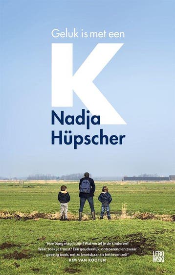 9789048870226 Geluk is met een K Nadja Hupscher, Verzenden, Nieuw, Nadja Hupscher