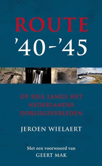 Route 40 - 45 - Jeroen Wielaert 9789022996683, Verzenden, Gelezen, Jeroen Wielaert