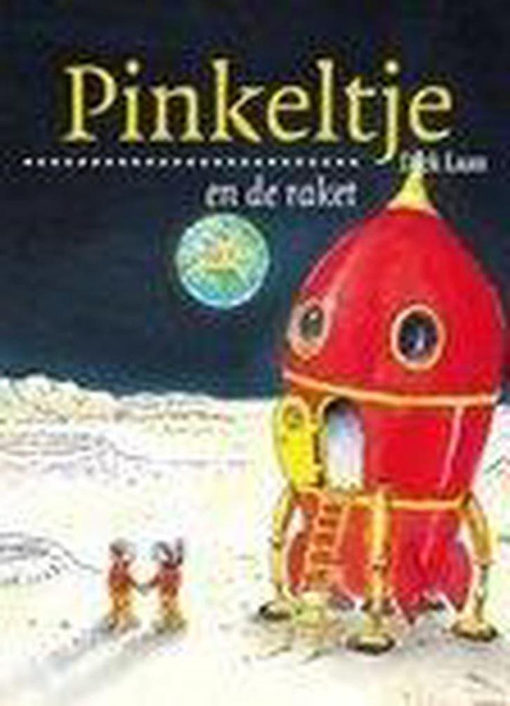 Pinkeltje en de raket 9789047516743 Dick Laan, Boeken, Kinderboeken | Kleuters, Gelezen, Verzenden