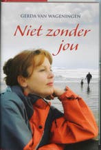 Niet zonder jou / Spiegelserie 9789059774308, Verzenden, Gelezen, Gerda van Wageningen