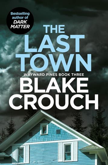 The Last Town / Wayward Pines / 3 - Blake Crouch, Verzenden, Gelezen, Blake Crouch