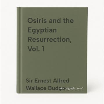 Osiris and the Egyptian Resurrection, Vol. 1 9780486227801, Boeken, Verzenden, Gelezen, Sir Ernest Alfred Wallace Budge