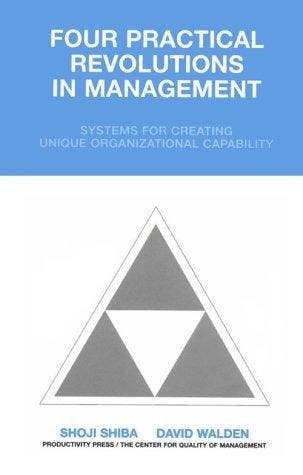 Four Practical Revolutions in Management - Center For Qual, Verzenden, Gelezen, Center For Qual