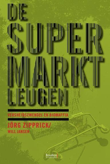 De supermarktleugen / Uitgaven bouillon! - Will Jansen, Boeken, Kookboeken, Gelezen, Verzenden